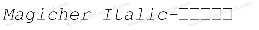 Magicher Italic字体转换